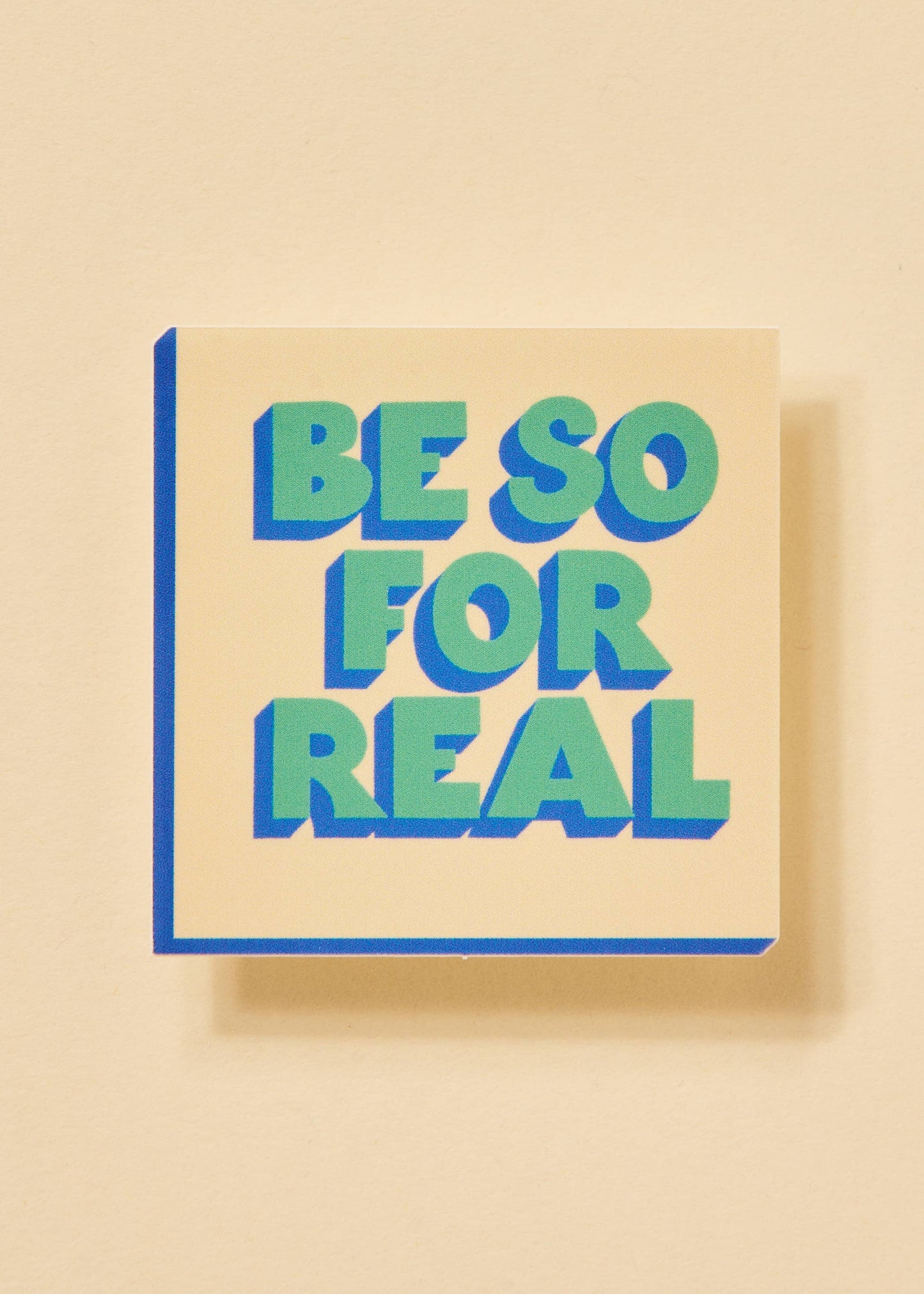 Be So For Real Sticker